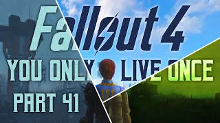 Fallout 4: You Only Live Once - Part 41 - Assaultron and Battery