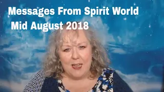 Mediumship Mid August 2018. Messages From Spirit World | Colette Clairvoyant