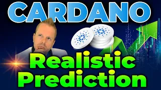 CARDANO: A REALISTIC PREDICTION FOR THIS BULL RUN