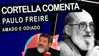 🚨Mario Sergio Cortella Comenta Paulo Freire - Amado e Odiado🚨