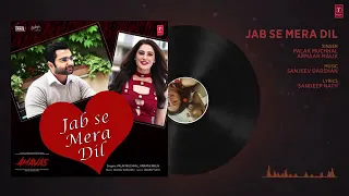 Full Audio  Jab Se Mera Dil    AMAVAS   Sachiin J Joshi   Nargis Fakhri   Armaan