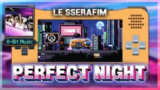 LE SSERAFIM (르세라핌) 'Perfect Night' / 8 Bit Cover