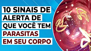 Não Ignore Esses Primeiros Sintomas de Parasitas em Seu Corpo [Vermes na Barriga]