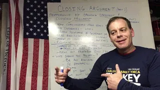 Week Nine - # 21 -Closing argument Part 1