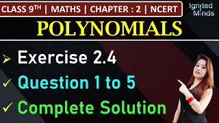 Class 9th Maths | Exercise 2.4 (Q1 to Q5) | Chapter 2: Polynomials | NCERT