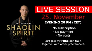 Shaolin Spirit LiveSession 25th November 20pm