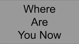 Where Are You Now - Lost Frequencies & Calum Scott