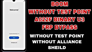 SAMSUNG A02 SM-A022F Binary U3 ANDROID 11 Reset FRP without Testpoint | A022F Google Account Bypass