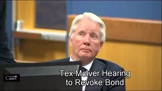 Tex McIver Bond Revocation Hearing Day 1