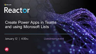 Create Power Apps in Teams and using Microsoft Lists