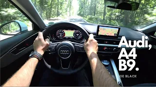 Audi A4 B9 1.4 TFSI S-tronic 150 HP 4K | POV Test Drive #091 Joe Black