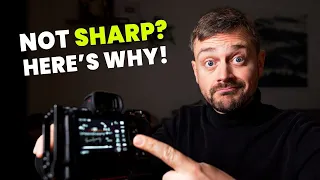 Why your photos AREN'T sharp! FIND THE SOLUTION HERE!