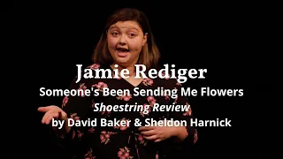 Jamie Rediger - "Someone's Been Sending Me Flowers" from Shoestring Review