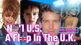 No'1 U.S., A Flop In The U.K. | 80s Edition