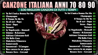 100 Migliori Canzoni Di Tutti i Tempi - Le Migliori Canzoni Italiane Anni 70 80 e 90