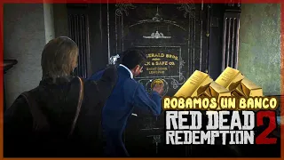 ROBAMOS UN BANCO - RED DEAD REDEMPTION 2 #6