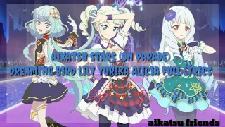 FULL+LYRICS Aikatsu on parade dreaming bird kanji romaji lyrics Lily yurika alicia