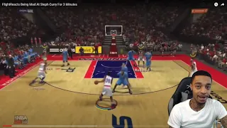 FlightReacts Being Mad At Steph Curry For 3 Minutes Reaction!