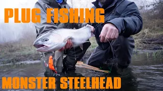 PLUG FISHING TO CATCH MONSTER STEELHEAD