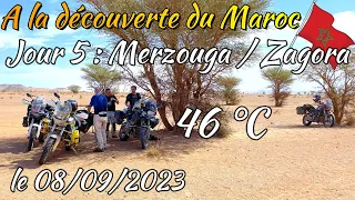 A la découverte du Maroc Jour 5 enfin le sable étape Merzouga - Zagora le 08/09/2023