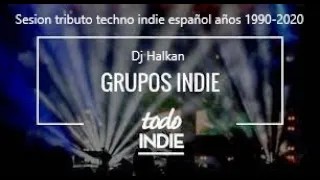 Sesion tributo techno indie español 1990-2020, Dorian, Viva suecia, La habitación roja, Second,...