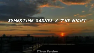 sumertime sadness x the night (lyrics)