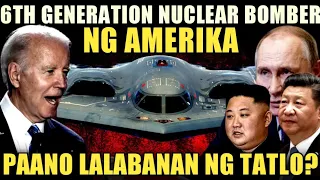 Billion $ 6th generation nuclear bomber ng Amerika, ikinagulat ng China at Russia.