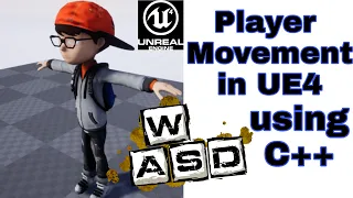 Player Movement in Unreal Engine 4 | With complete C++ Code