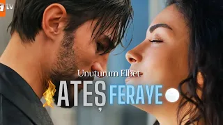 Ateș and Feraye (Safir) - Unuturum Elbet