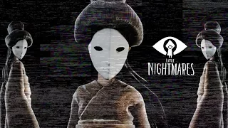 THE LADY... | Little Nightmares #6