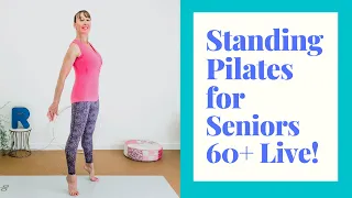 Standing Pilates for Seniors - 30 minute workout to Improve Strength, Flexibility & Balance