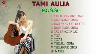 TAMI AULIA COVER - KOMPILASI COVER LAGU ROSSA PILIHAN | 2021 TANPA IKLAN