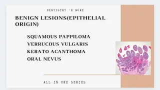 BENIGN LESIONS /TUMORS (EPITHELIAL ORIGIN)