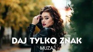 MUZA - DAJ TYLKO ZNAK (Oficjalny Teledysk) DISCO POLO Nowość Jesień 2023