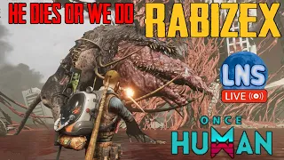 WERE Killing Rabizex The Final Boss! OR ARE WE XD Once Human Beta!  (18+ R Live Stream)