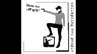 Collapsing New People - Collapse Collide Capitulate