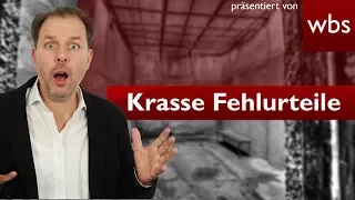Die 5 krassesten Fehlurteile aus Deutschland | Rechtsanwalt Christian Solmecke