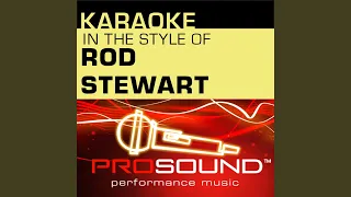 Have I Told You Lately (Karaoke Instrumental Track) (In the style of Rod Stewart)