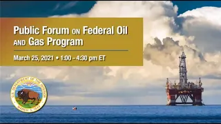 Interior's Public Forum on Federal Oil & Gas Program