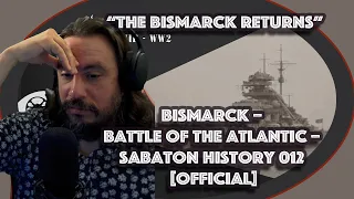 Vet Reacts to Bismarck – Battle of the Atlantic – Sabaton History 012 [Official]