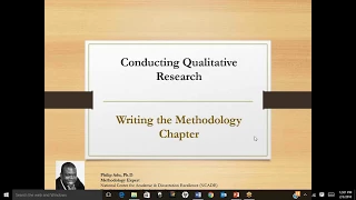 Writing the Methodology Chapter of a Qualitative Study by Philip Adu, Ph.D.