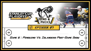 Episode 27: Islanders vs. Penguins Game 6 Post Game Show