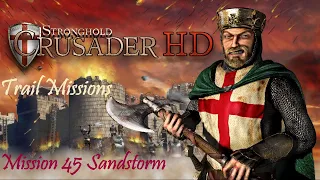 Stronghold Crusader | Trail Missions | Mission 45 Sandstorm 2020