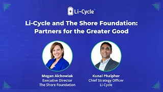 Li-Cycle and The Shore Foundation: Partners for the Greater Good