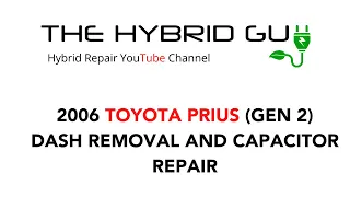 Toyota Prius Gen 2 (2004-2009) Dash Removal and Capacitor Repair