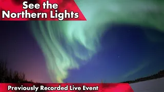 How to See the Northern Lights