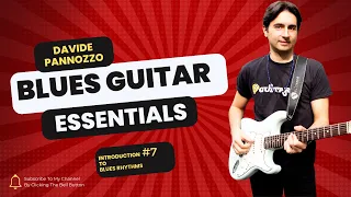 Blues Guitar Essentials - Introduction to Blues Rhythms (#7)