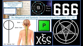 Revelation 13 - "666" The MARK of the BEAST - Bible Symbolism / Sacred Secretion