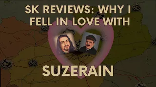 SK Reviews: Why I Fell In Love With Suzerain