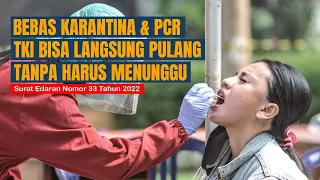 ATURAN KEPULANGAN DIPERMUDAH, NO KARANTINA NO PCR